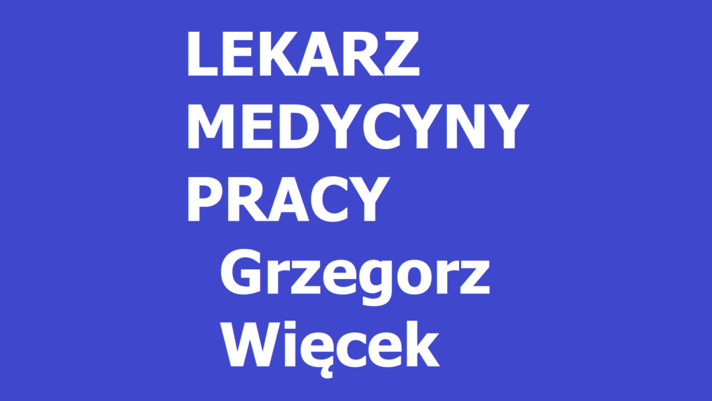 lekarz medycyny pracy Grzegorz Więcek  Olsztyn opinie
